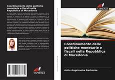 Buchcover von Coordinamento delle politiche monetarie e fiscali nella Repubblica di Macedonia