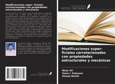 Buchcover von Modificaciones super- ficiales correlacionadas con propiedades estructurales y mecánicas