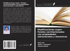 Couverture de Modificaciones super- ficiales correlacionadas con propiedades estructurales y mecánicas