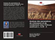 Bookcover of Analyse des paramètres de croissance et de rendement chez Triticum aestivum L. G.W - 4