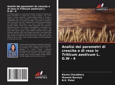 Bookcover of Analisi dei parametri di crescita e di resa in Triticum aestivum L. G.W - 4