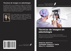 Técnicas de imagen en odontología kitap kapağı