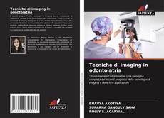 Copertina di Tecniche di imaging in odontoiatria
