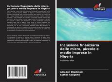 Buchcover von Inclusione finanziaria delle micro, piccole e medie imprese in Nigeria