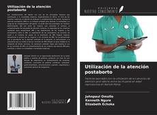 Bookcover of Utilización de la atención postaborto