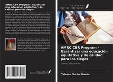 Buchcover von AMRC CBR Program - Garantizar una educación equitativa y de calidad para los ciegos