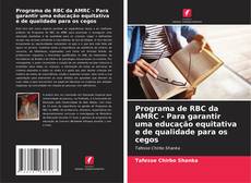 Borítókép a  Programa de RBC da AMRC - Para garantir uma educação equitativa e de qualidade para os cegos - hoz