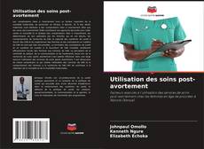 Bookcover of Utilisation des soins post-avortement
