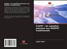 Portada del libro de FinFET : Un substitut précieux aux MOSFET traditionnels