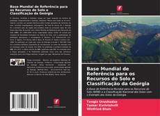 Portada del libro de Base Mundial de Referência para os Recursos do Solo e Classificação da Geórgia