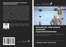 Bookcover of Simulación informática evaluada experimentalmente