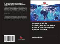 Buchcover von Le potentiel de l'intelligence artificielle dans le marketing des médias sociaux