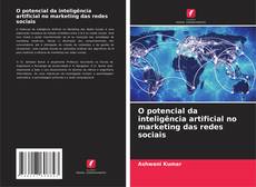 Portada del libro de O potencial da inteligência artificial no marketing das redes sociais