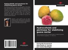 Capa do livro de Hydrocolloids and pectinase for stabilizing guava nectar 