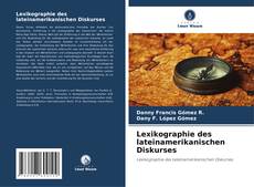 Bookcover of Lexikographie des lateinamerikanischen Diskurses