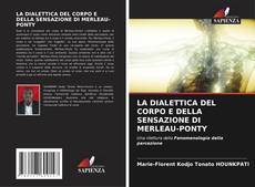 Обложка LA DIALETTICA DEL CORPO E DELLA SENSAZIONE DI MERLEAU-PONTY