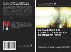 Обложка LA DIALÉCTICA DEL CUERPO Y LA SENSACIÓN DE MERLEAU-PONTY