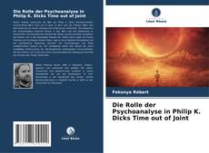 Copertina di Die Rolle der Psychoanalyse in Philip K. Dicks Time out of Joint