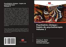 Psychiatrie clinique : Sujets de psychothérapie Volume 2 kitap kapağı