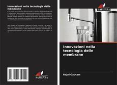 Buchcover von Innovazioni nella tecnologia delle membrane