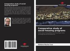 Bookcover of Comparative study of social housing programs