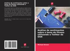 Capa do livro de Análise de sentimentos sobre o tema do fitness utilizando o Twitter da OSN 