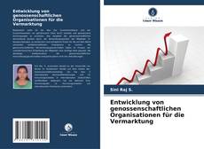 Bookcover of Entwicklung von genossenschaftlichen Organisationen für die Vermarktung