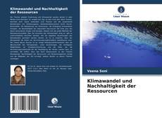 Bookcover of Klimawandel und Nachhaltigkeit der Ressourcen