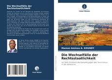 Bookcover of Die Wechselfälle der Rechtsstaatlichkeit