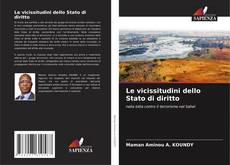 Bookcover of Le vicissitudini dello Stato di diritto