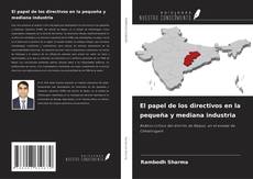 Bookcover of El papel de los directivos en la pequeña y mediana industria