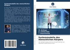 Bookcover of Systemmodelle des menschlichen Körpers