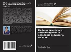 Buchcover von Madurez emocional y autoconcepto en la enseñanza secundaria superior