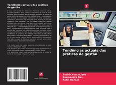 Bookcover of Tendências actuais das práticas de gestão