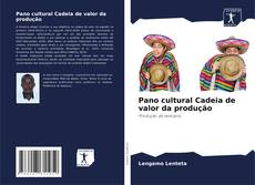 Pano cultural Cadeia de valor da produção的封面