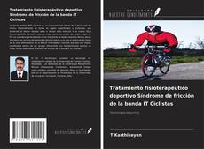 Capa do livro de Tratamiento fisioterapéutico deportivo Síndrome de fricción de la banda IT Ciclistas 