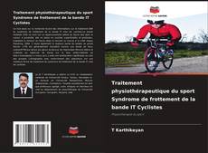 Обложка Traitement physiothérapeutique du sport Syndrome de frottement de la bande IT Cyclistes