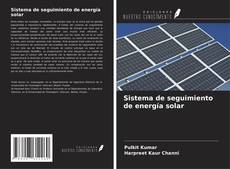 Bookcover of Sistema de seguimiento de energía solar