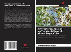 Copertina di Chyropterocenosis in coffee plantations of Guamuhaya, Cuba