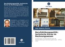 Bookcover of Berufsbildungspolitik: technische Kurse im Rechnungswesen