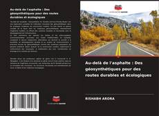 Обложка Au-delà de l'asphalte : Des géosynthétiques pour des routes durables et écologiques