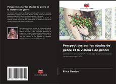 Bookcover of Perspectives sur les études de genre et la violence de genre:
