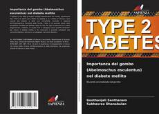 Buchcover von Importanza del gombo (Abelmoschus esculentus) nel diabete mellito
