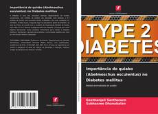 Capa do livro de Importância do quiabo (Abelmoschus esculentus) no Diabetes mellitus 