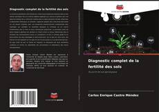 Capa do livro de Diagnostic complet de la fertilité des sols 