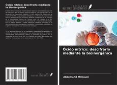 Capa do livro de Óxido nítrico: descifrarlo mediante la bioinorgánica 