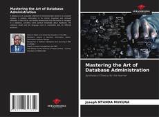 Capa do livro de Mastering the Art of Database Administration 