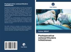 Couverture de Postoperative osteoartikuläre Infektionen