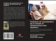 Buchcover von Pratiques de manutention de la viande et infrastructure des abattoirs