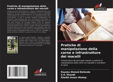 Bookcover of Pratiche di manipolazione della carne e infrastrutture dei macelli